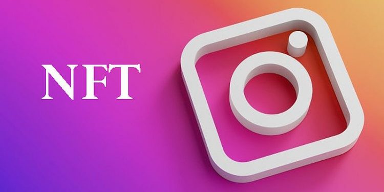 Meta’s Instagram To Test NFTs This Week